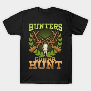 Hunters Gonna Hunt Hunting Deer Dad T-Shirt